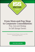 From Mom-and-Pop Shop to Corporate Consolidation: Pros, Cons and Strategy for Self-Storage Owners